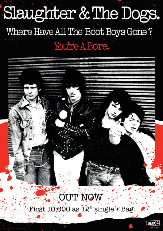 Slaughter & The Dogs - Where Have All The Boot Boys Gone? – virallisesti lisensoitu juliste, 59.4×84.1 cm juliste