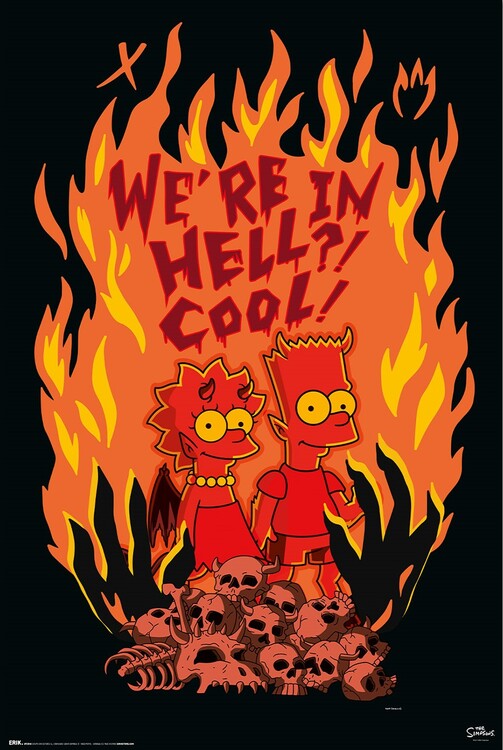 The Simpsons - We are in hell! Cool! – juliste juliste