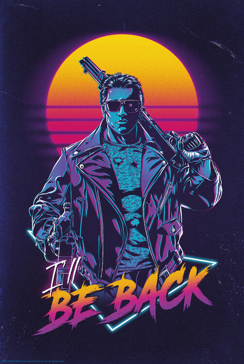 I'll Be Back – juliste juliste