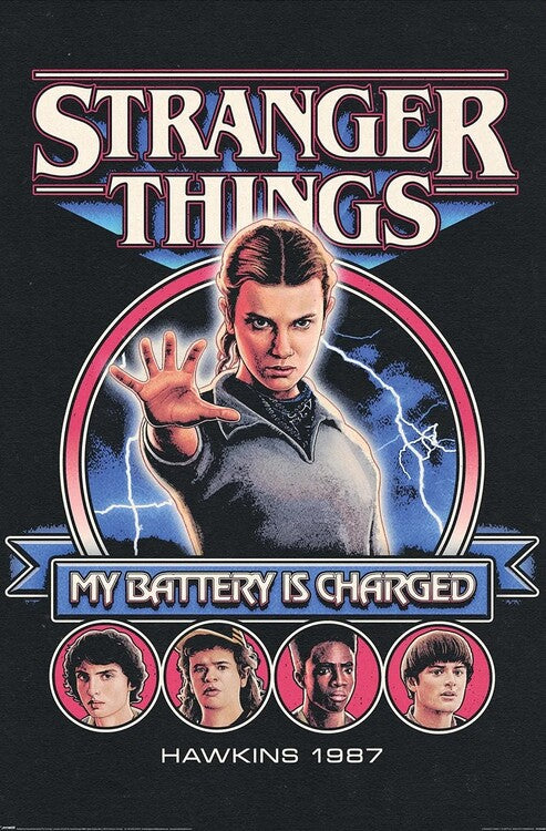 Stranger Things 5 - My Battery Is Charged – juliste